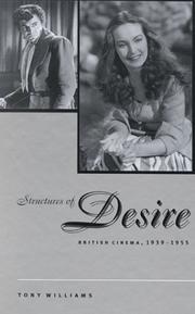 Cover of: Structures of Desire by Tony Williams, Tony Williams