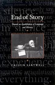 Cover of: End of story: toward an annihilation of language and history