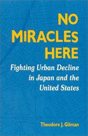 Cover of: No Miracles Here: Fighting Urban Decline in Japan and the United States (Suny Series in Popular Culture and Political Change)