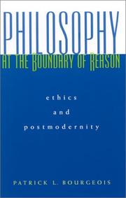 Philosophy at the Boundary of Reason by Patrick L. Bourgeois