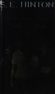 Cover of: That was then, this is now
