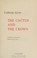 Cover of: The Cactus and The Crown
