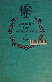 Cover of: Commodore Perry and the opening of Japan