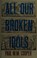 Cover of: All Our Broken Idols