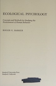 Cover of Ecological psychology by Roger G. Barker