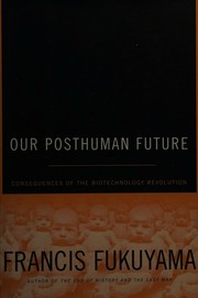 Cover of: Our Posthuman Future