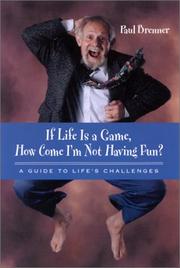 Cover of: If Life Is a Game, How Come I'm Not Having Fun? by Paul Brenner, Paul Brenner