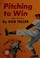 Cover of: Pitching to win