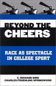 Cover of: Beyond the Cheers by C. Richard King - undifferentiated, Charles Fruehling Springwood