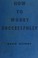 Cover of: How to worry successfully