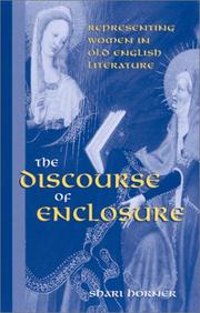 Cover of: The discourse of enclosure: representing women in Old English literature