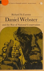 Cover of: Daniel Webster and the Rise of National Conservatism