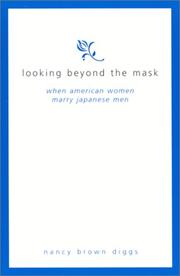 Cover of: Looking beyond the mask | Nancy Brown Diggs