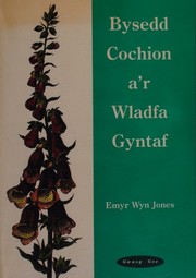 Cover of: Bysedd cochion a'r wladfa gyntaf by Emyr Wyn Jones, Emyr Wyn Jones