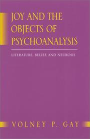 Cover of: Joy and the Objects of Psychoanalysis by Volney Patrick Gay