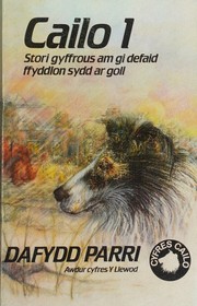 Cover of: Cailo 1: stori gyffrous am gi defaid ffyddlon sydd ar goll