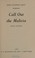 Cover of: Call out the malicia
