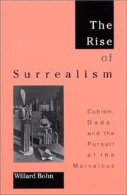 Cover of: The Rise of Surrealism: Cubism, Dada, and the Pursuit of the Marvelous