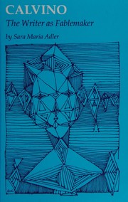 Cover of: Calvino: the writer as fablemaker
