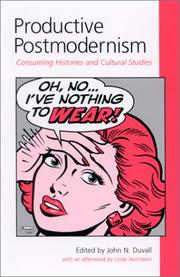 Cover of: Productive Postmodernism: Consuming Histories and Cultural Studies (Suny Series in Postmodern Culture)