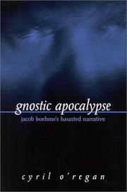 Cover of: Gnostic Apocalypse: Jacob's Boehme's Haunted Narrative