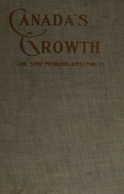 Cover of: Canada's growth and some problems affecting it.