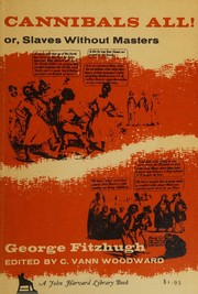 Cover of: Cannibals All! or, Slaves without Masters