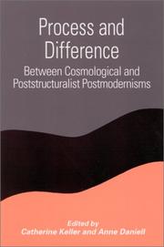 Cover of: Process and Difference: Between Cosmological and Poststructuralist Postmodernisms (S U N Y Series in Constructive Postmodern Thought)