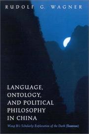 Cover of: Language, Ontology, and Political Philosophy in China: Wang Bi's Scholarly Exploration of the Dark (Xuanxue) (S U N Y Series in Chinese Philosophy and Culture)