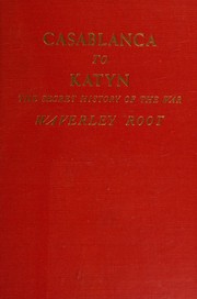 Cover of: Casablanca to Katyn by Waverly Root, Waverly Root