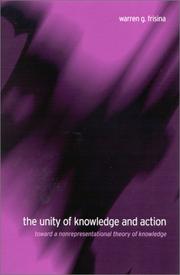 Cover of: The Unity of Knowledge and Action: Toward a Nonrepresentational Theory of Knowledge (Suny Series in Philosophy)