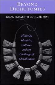 Cover of: Beyond Dichotomies: Histories, Identities, Cultures, and the Challenge of Globalization (Explorations in Postcolonial Studies)