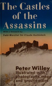 Cover of: The Castles Of The Assasins. A Story Of Three Expeditions In Northrn Persia