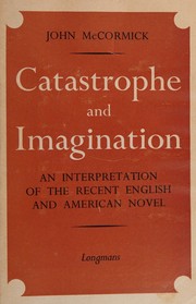 Cover of: Catastrophe and Imagination by John McCormick, John McCormick