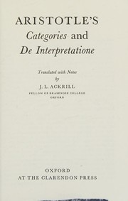 Cover of: Categories and De Interpretatione by J.L. Ackrill, J.L. Ackrill
