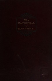 Cover of: The cathedral; a novel. by Hugh Walpole.