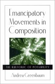 Cover of: Emancipatory movements in composition: the rhetoric of possibility