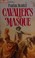 Cover of: Cavalier's masque.