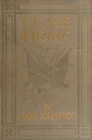 Cover of: Cease firing by Mary Johnston, Mary Johnston