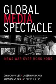 Global media spectacle by Jinquan Li, Joseph Man Chan, Zhongdang Pan, Clement Y. K. So, Chin-Chuan Lee, Clement Y.K. So