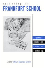 Cover of: Rethinking the Frankfurt School: Alternative Legacies of Cultural Critique