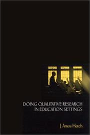 Doing Qualitative Research in Education Settings by J. Amos Hatch