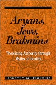 Cover of: Aryans, Jews, Brahmins by Dorothy Matilda Figueira