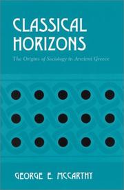 Cover of: Classical Horizons: The Origins of Sociology in Ancient Greece