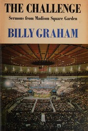 Cover of: The challenge: sermons from Madison Square Garden