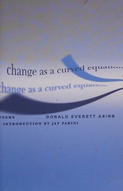 Cover of: Change as a Curved Equation: Poems