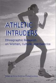 Cover of: Athletic Intruders: Ethnographic Research on Women, Culture, and Exercise (S U N Y Series on Sport, Culture, and Social Relations)