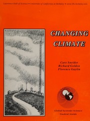 Cover of: Changing climate (Global Systems Science Student Guide) by Cary Sneider, Cary Sneider