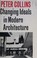 Cover of: Changing ideals in modern architecture, 1750-1950