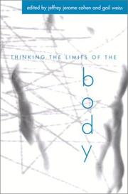 Cover of: Thinking the Limits of the Body (Suny Series in Aesthetics and the Philosophy of Art) by 